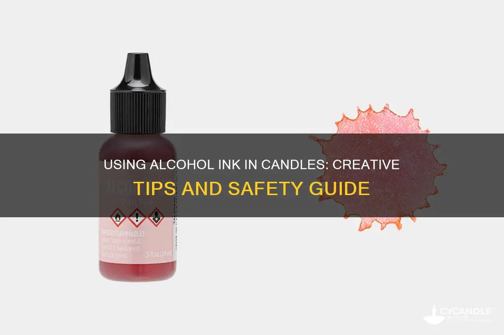 can i use alcohol ink in candles