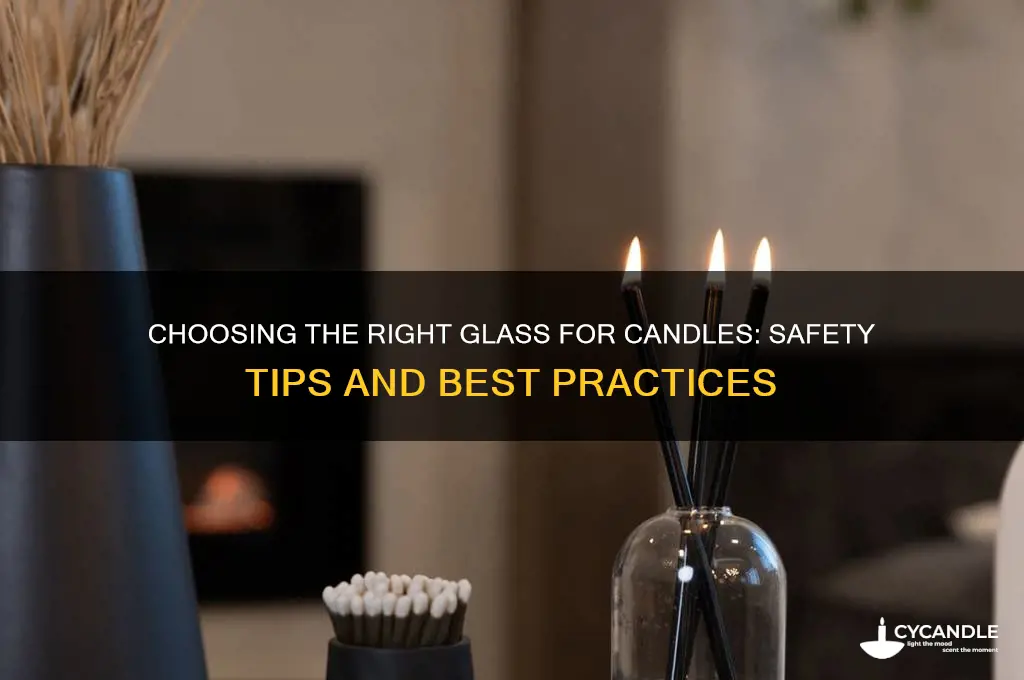 can i use any glass for candles