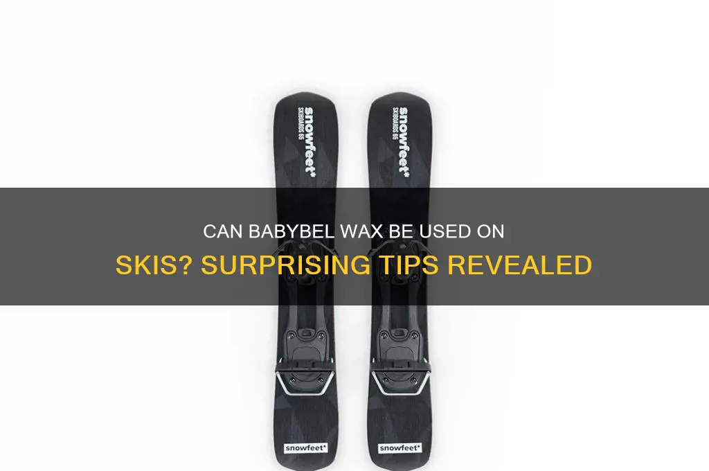 can i use babybel wax on my skis