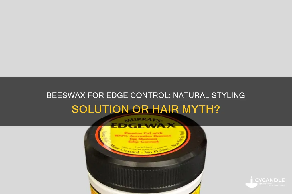 can i use beeswax as edge control