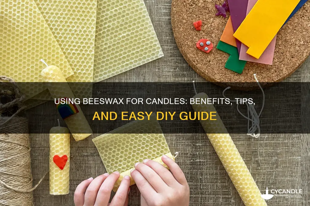 can i use beeswax for candles