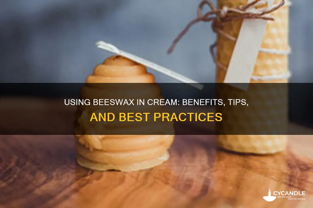 can i use beeswax in cream