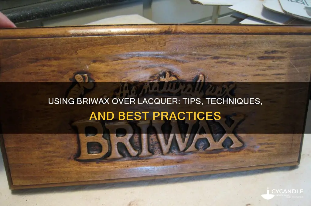 can i use bri wax over lacquer