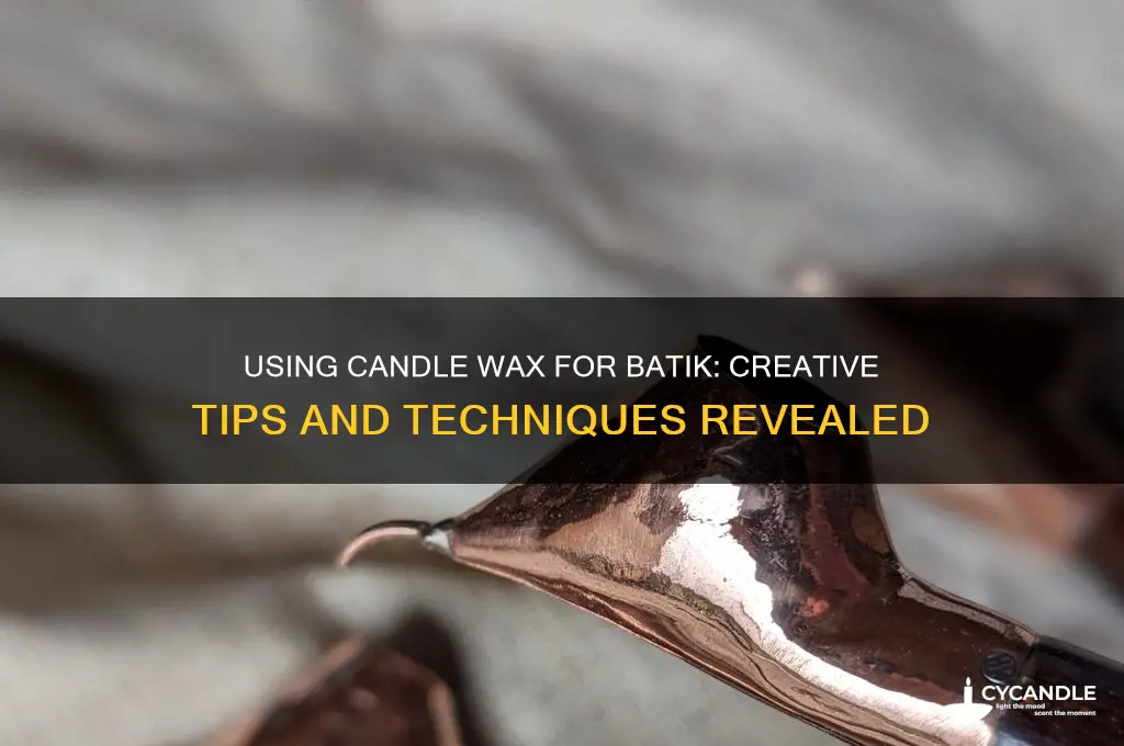 can i use candle wax for batik