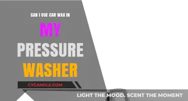 Using Car Wax in Pressure Washers: Safe or Damaging?