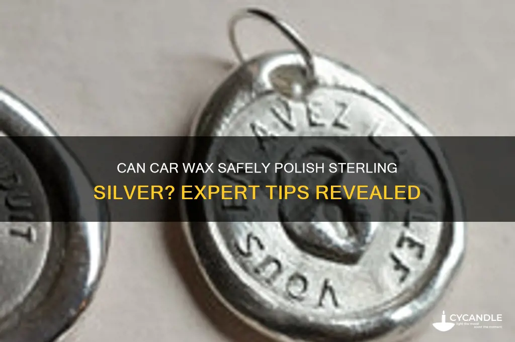 can i use car wax on my sterling silver