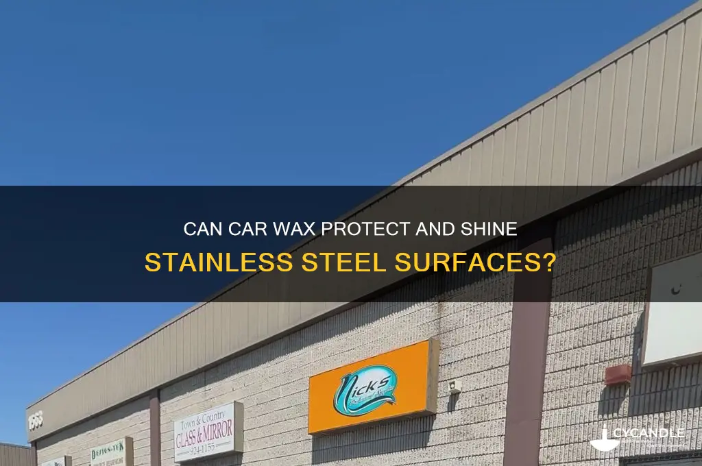 can i use car wax on stainless steel