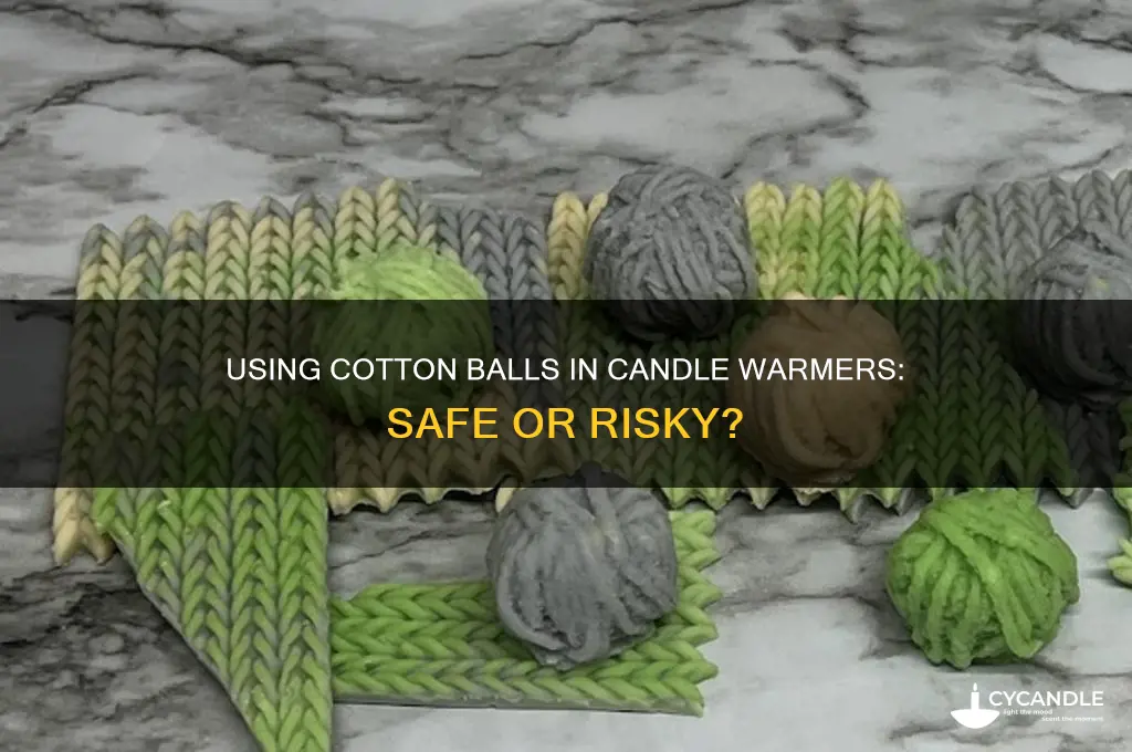 can i use cotton balls in candle warmer