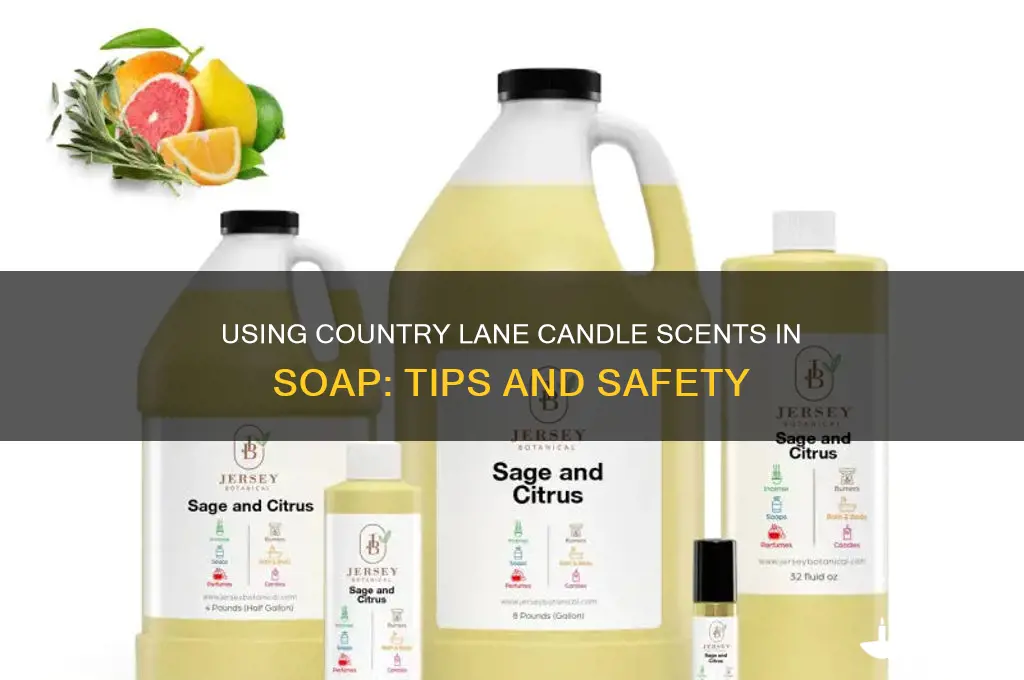 can i use country lane candle scents in soap