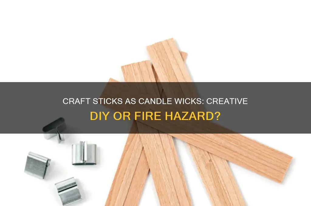 can i use craft sticks as candle wicks