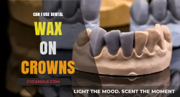Using Dental Wax on Crowns: Safe Practices and Tips