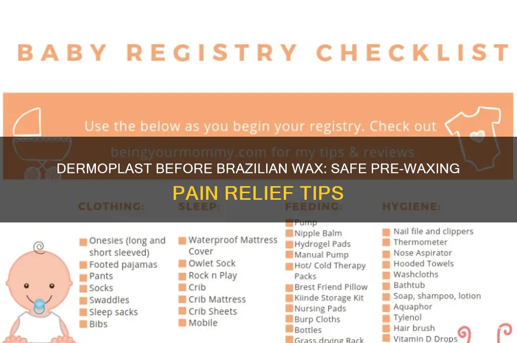 can i use dermoplast before brazilian wax