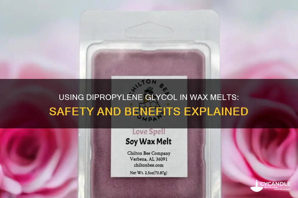 can i use dipropylene glycol in wax melts