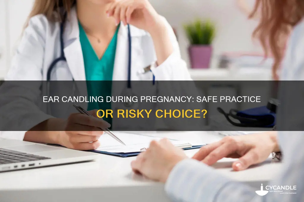 can i use ear candles while pregnant