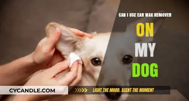 Can Ear Wax Removers for Humans Be Safely Used on Dogs?