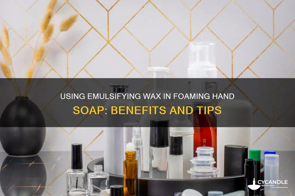 can i use emulsifying wax in foaming hand soap