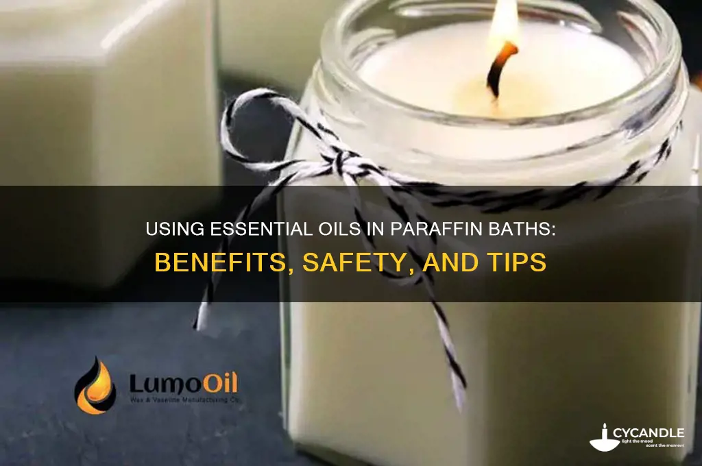 can i use essential oils in paraffin bath