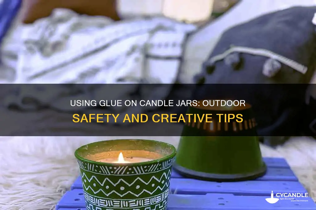 can i use glue on out side of candle jar