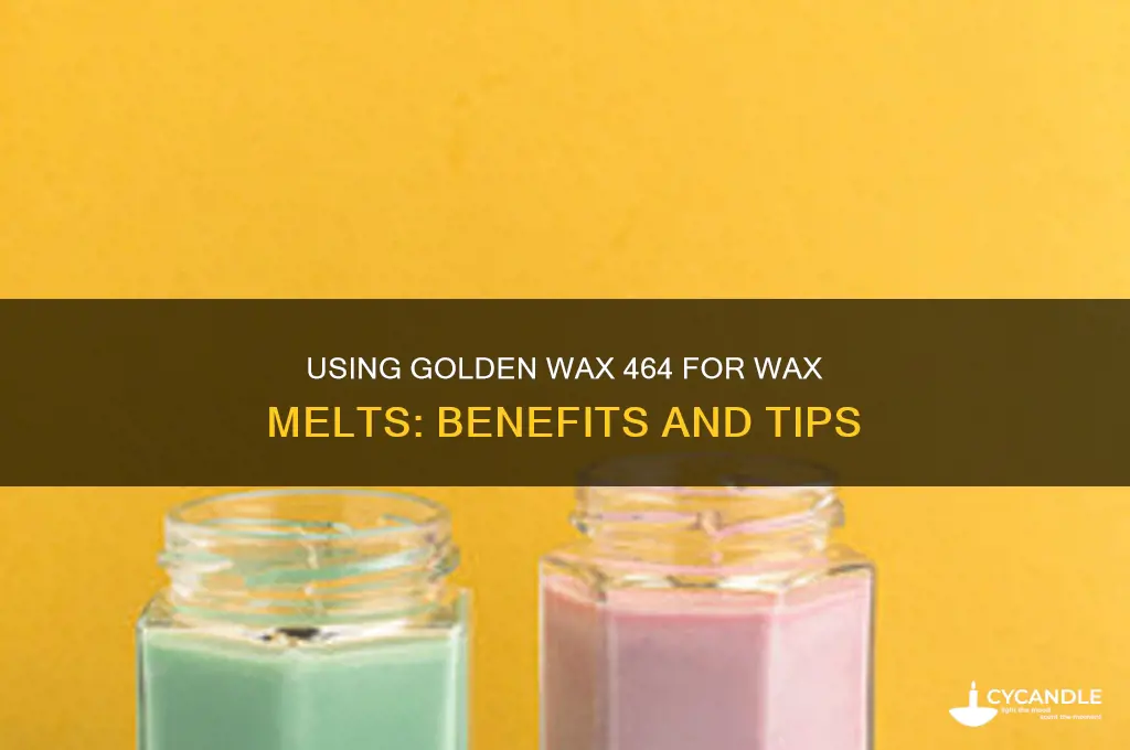 can i use golden wax 464 for wax melts
