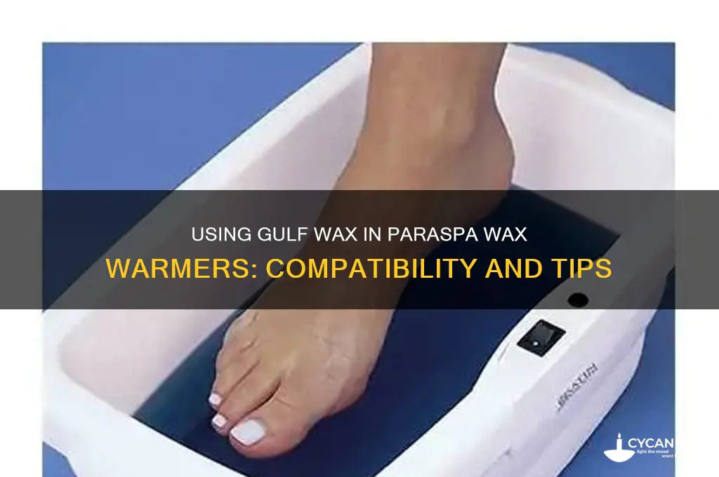 can i use gulf wax in my paraspa wax warmer