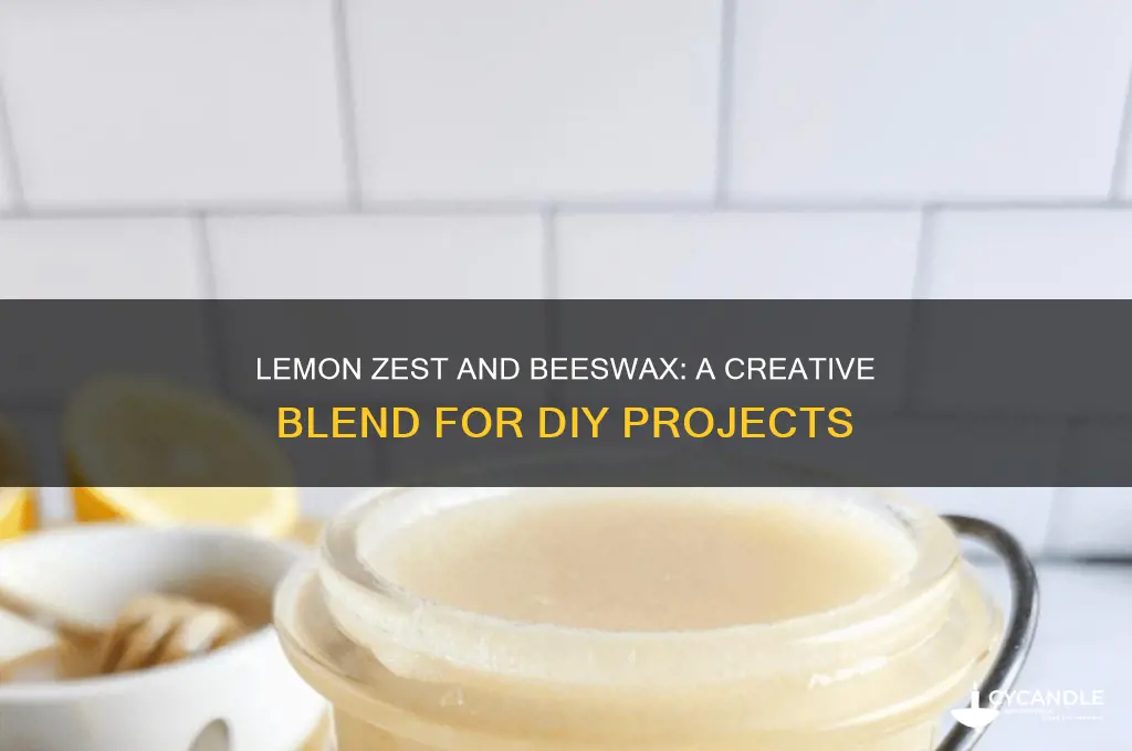 can i use lemon zest with bees wax