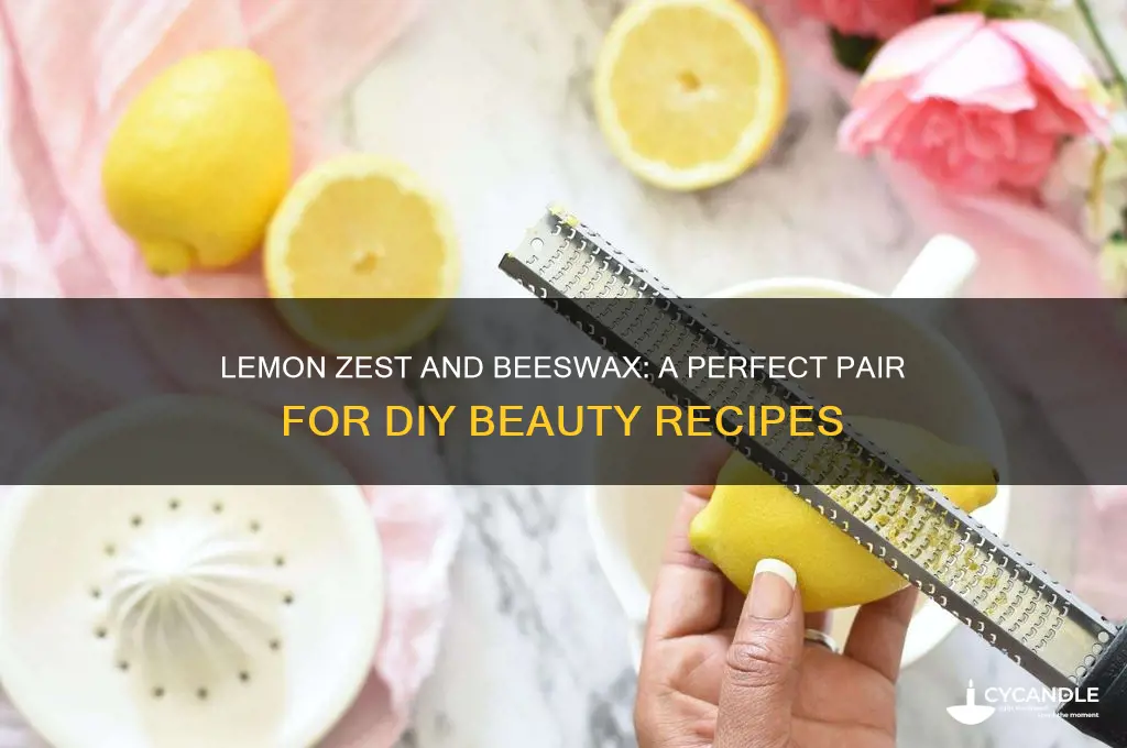 can i use lemon zest with beeswax