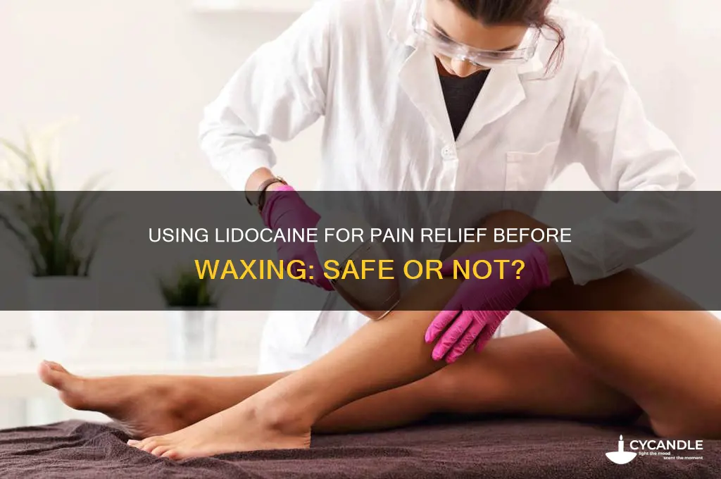 can i use lidocaine before a wax