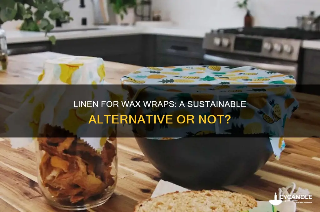 can i use linen material for my wax wraps