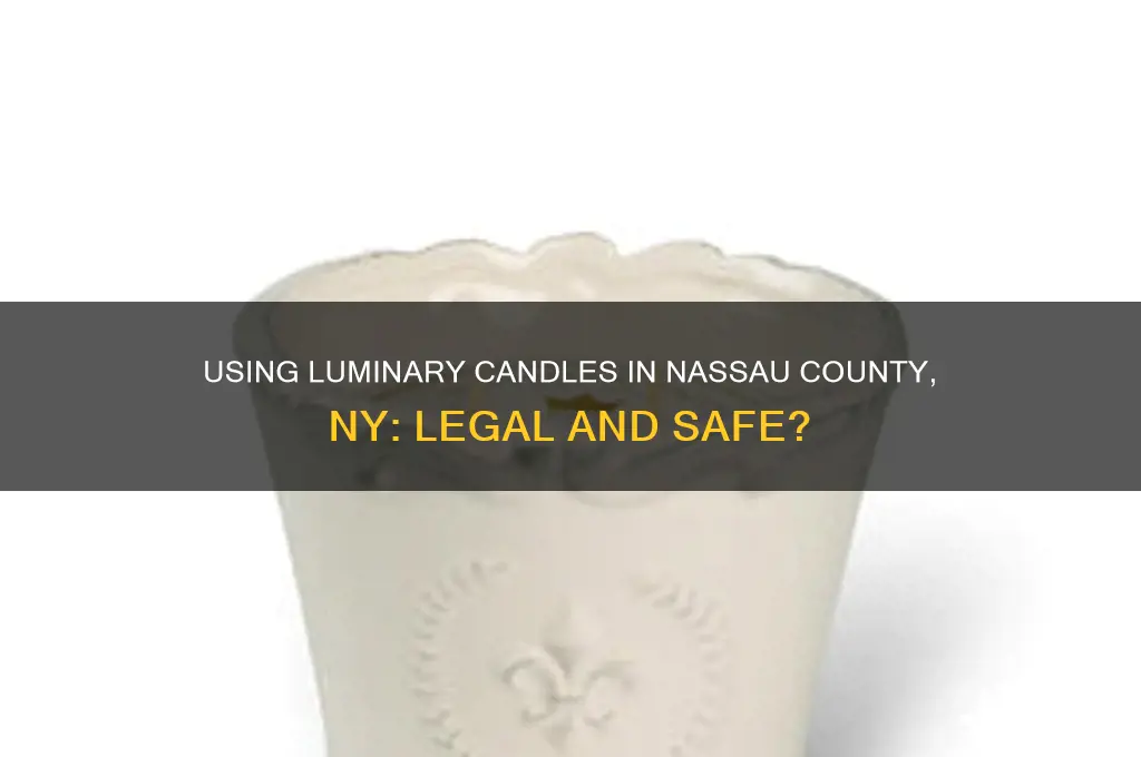 can i use luminary candles in nassau county ny