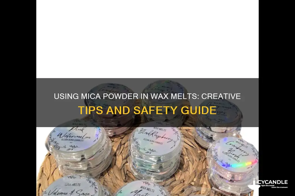 can i use mica powder in wax melts