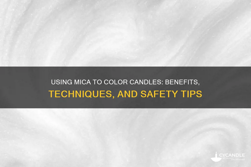 can i use mica to color candles