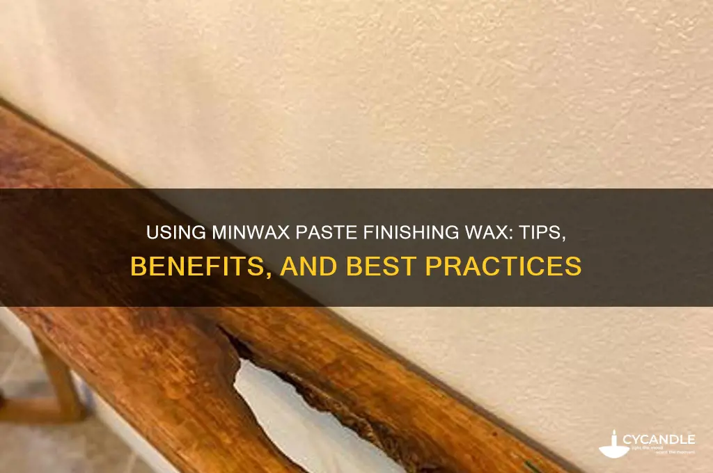 can i use minwax paste finishing wax