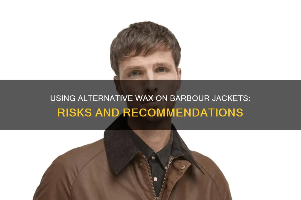 can i use other wax on a barbour jacket