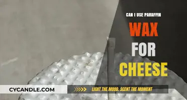 Using Paraffin Wax for Cheese: Safe, Effective, or Risky?