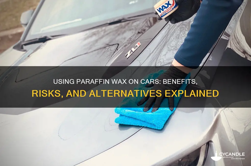 can i use parifin wax on my car