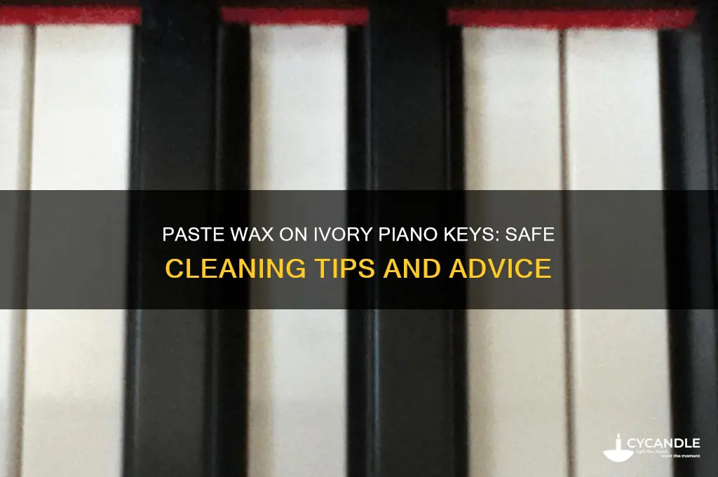 can i use paste wax on ivory piano keys