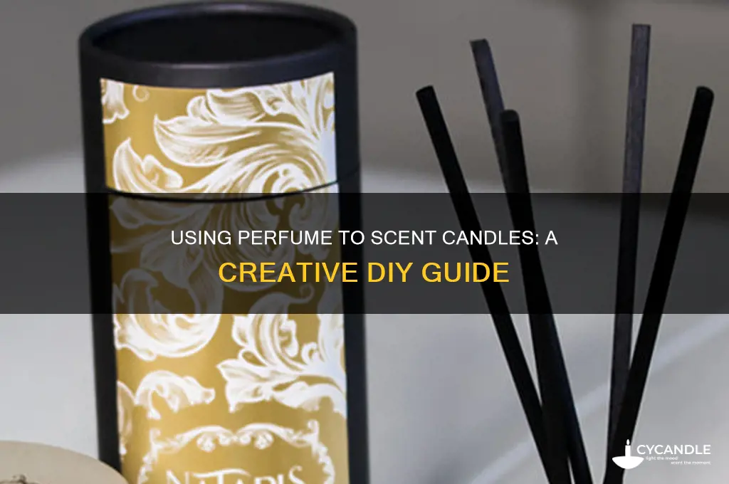 can i use perfume to scent candles
