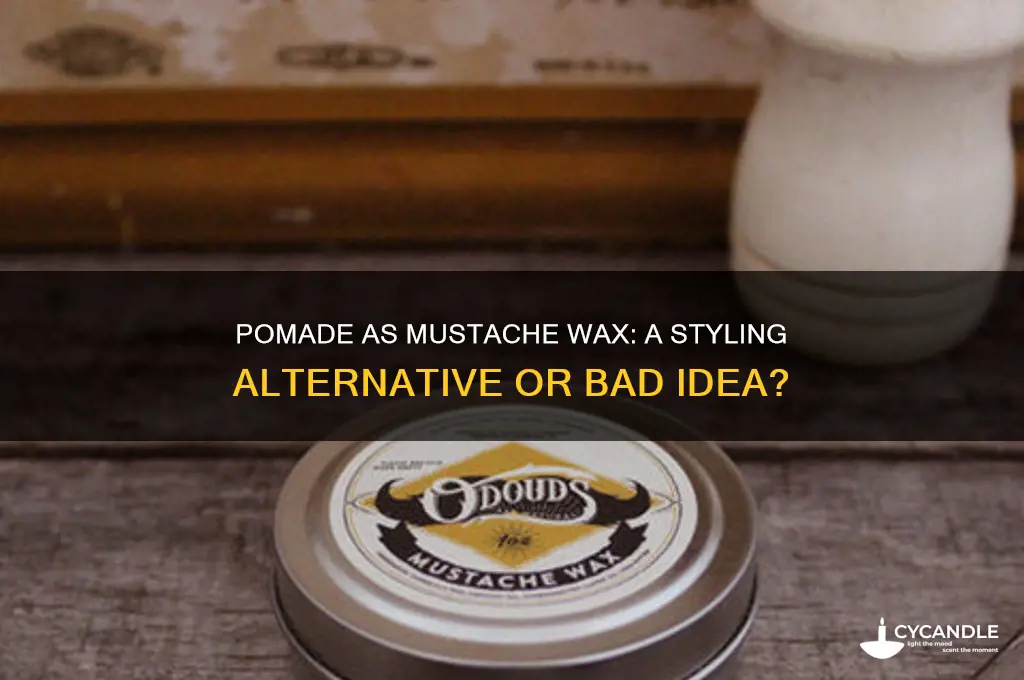 can i use pomade for mustache wax