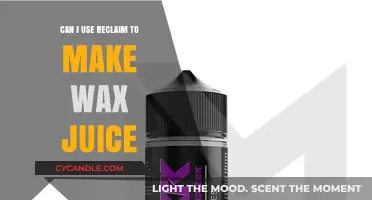 Using Reclaim to Make Wax Juice: A Comprehensive Guide