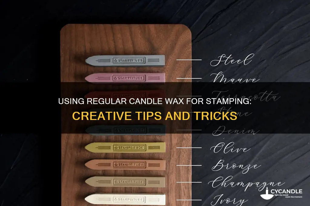 can i use regular candle wax for stamping