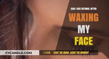 Post-Wax Skincare: Is Retinol Safe After Facial Waxing?