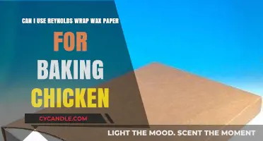 Baking Chicken with Reynolds Wrap Wax Paper: Safe or Not?