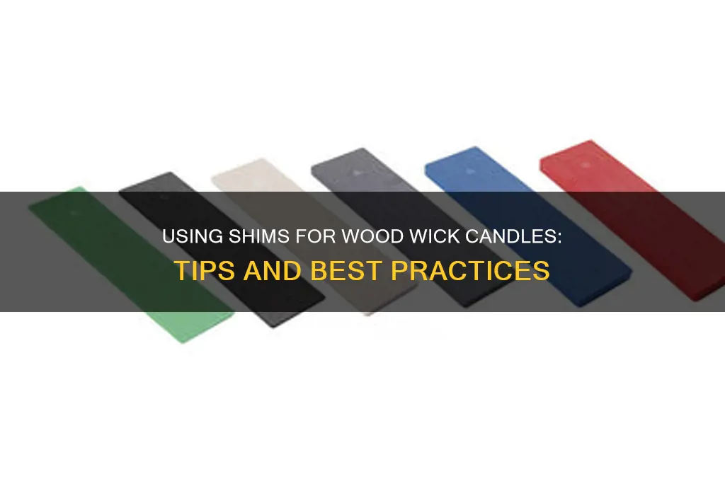 can i use shims for wood wick candles