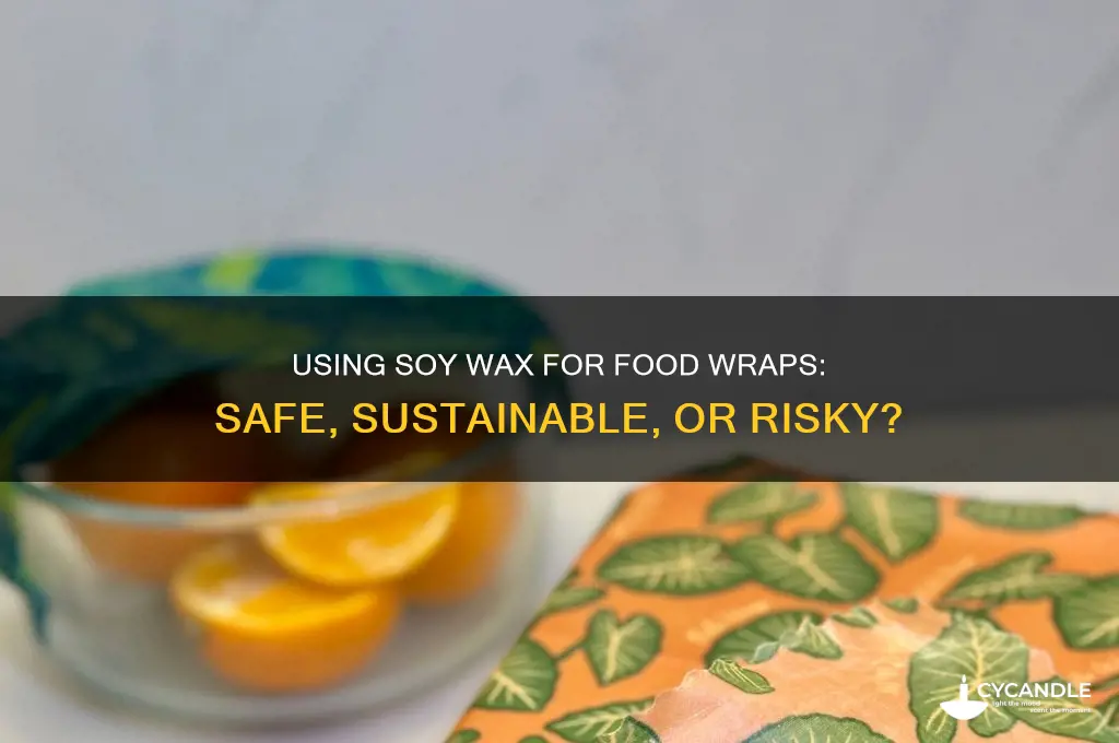can i use soy wax to make food wraps