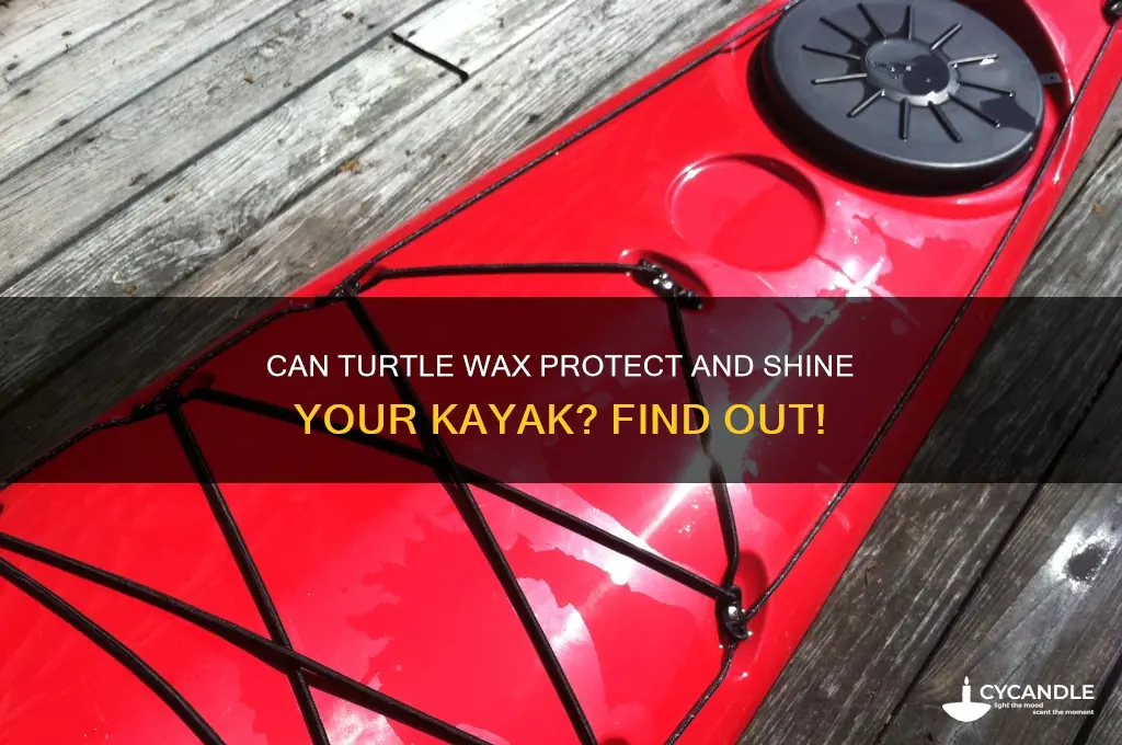 can i use turtle wax on my kayak