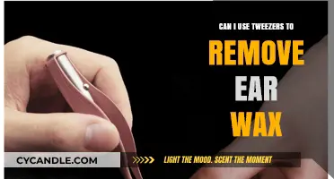 Using Tweezers for Ear Wax Removal: Safe or Risky Practice?
