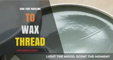 Vaseline for Thread Waxing: Safe Alternative or Beauty Blunder?