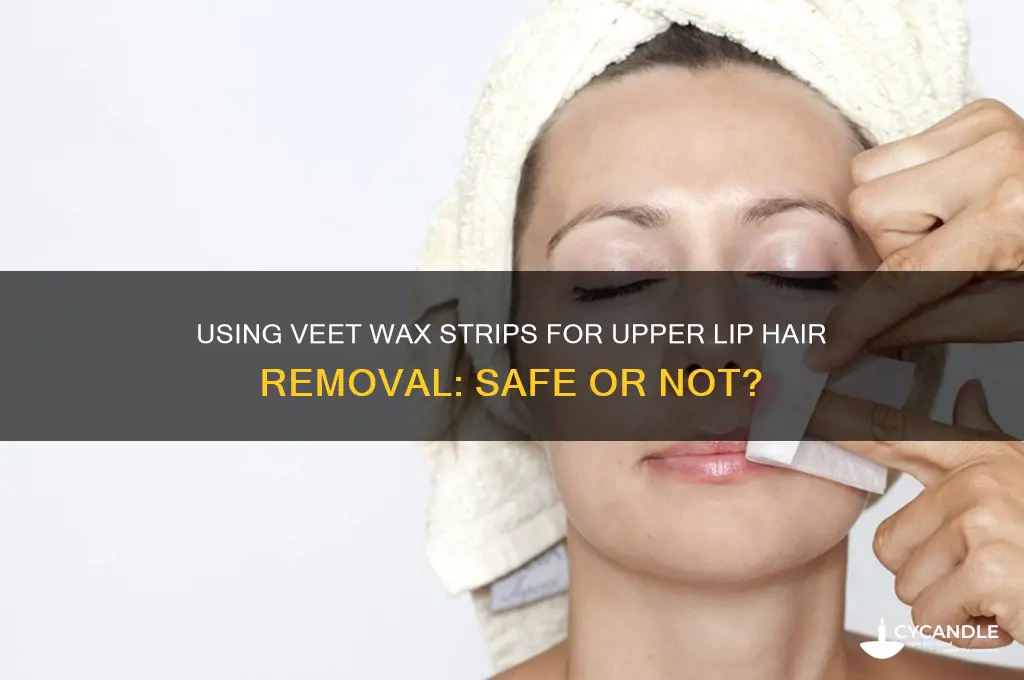 can i use veet wax strips on my upper lip