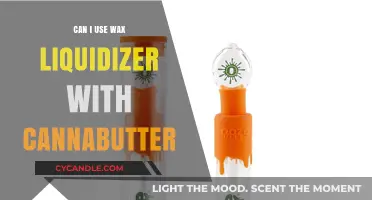 Using Wax Liquidizer with Cannabutter: A Safe and Effective Method?
