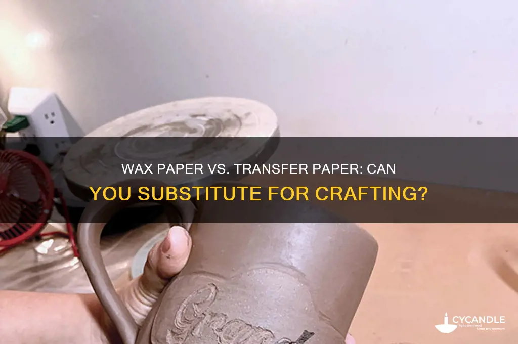 can i use wax paper instead of transfer paper